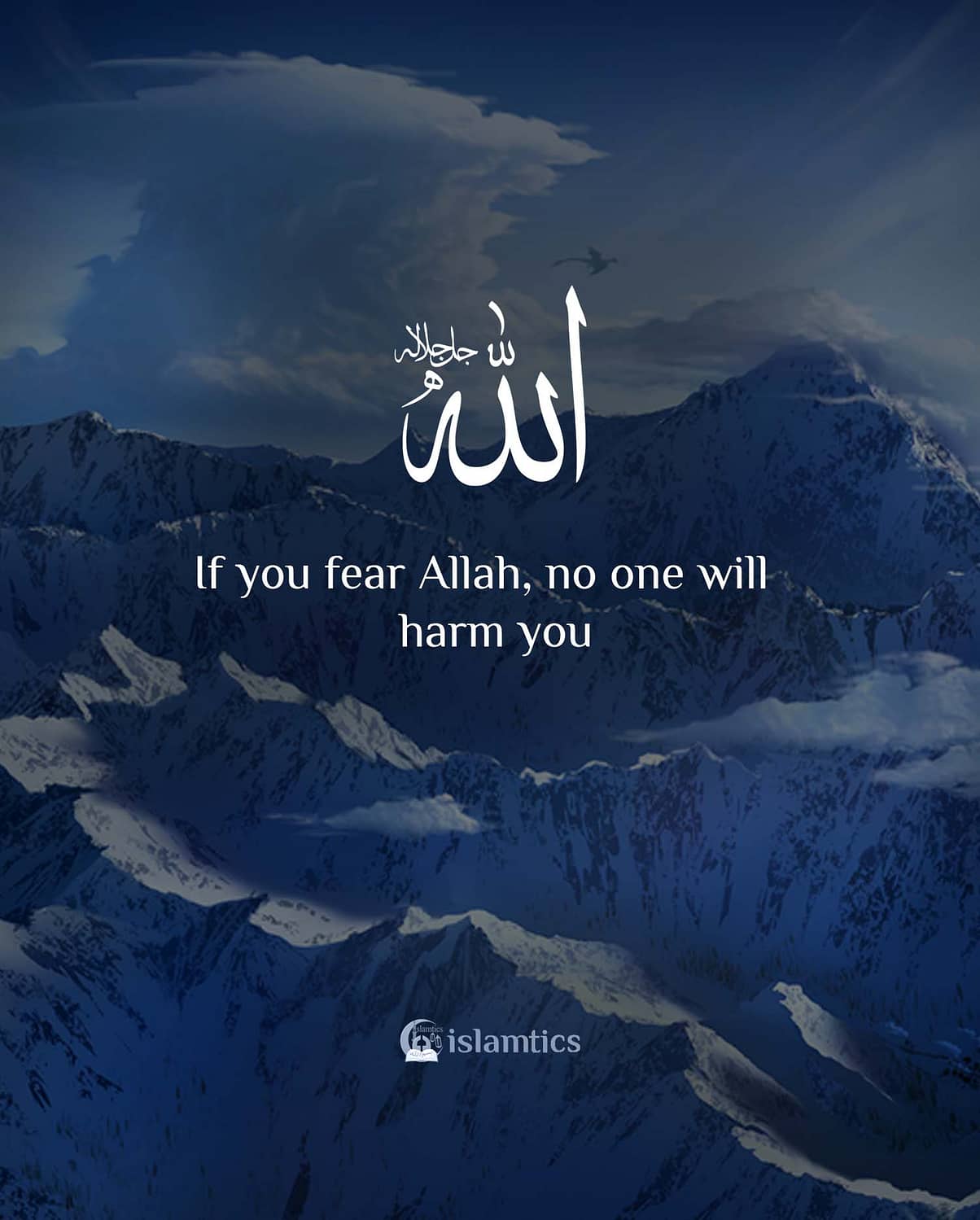 If you fear Allah, no one will harm you