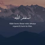 Allah loves those who always repent & turn to Him