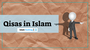 Qisas in Islam - Islam Hashtag